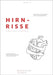 Hirnrisse: Liebevolle Gedanken by Humer, Bernhard