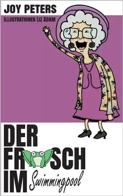 Der Frosch im Swimmingpool by Peters, Joy
