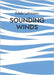 Sounding Winds: Methoden und Improvisationsspiele zur Verklanglichung der Winde in den Bergen für Bläserensemble by Lahmann, Edda