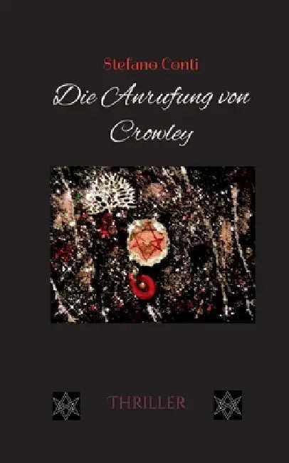 Die Anrufung von Crowley by Stefano Conti