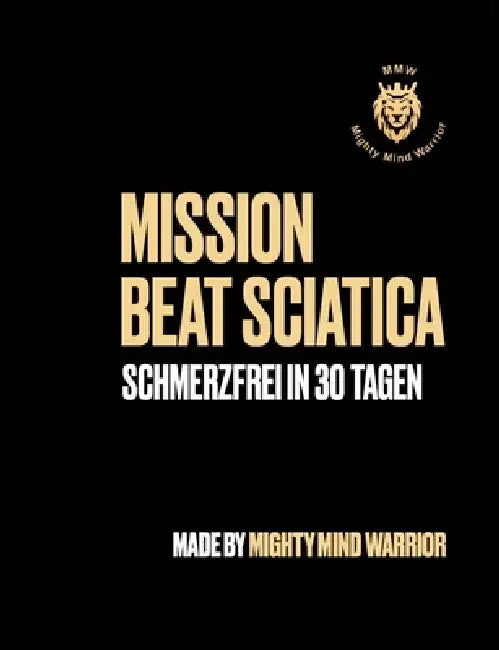Mission Beat Sciatica: Schmerzfrei in 30 Tagen by Alain Biankeu