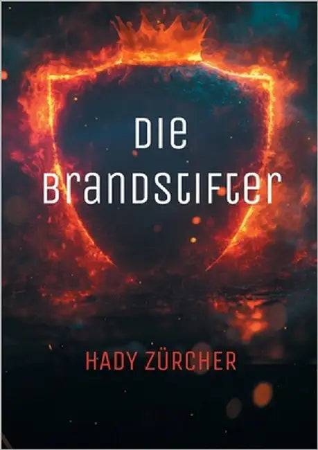 Die Brandstifter by Zürcher, Hady