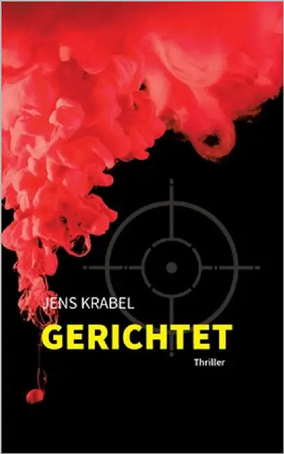 Gerichtet: Thriller by Krabel, Jens