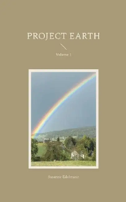 Project Earth: Volume 1 by Susanne Edelmann