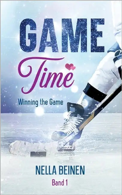 Game Time - Winning the Game by Beinen, Nella