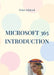 Microsoft 365 Introduction: Training Book With Many Exercises by Peter Schiessl