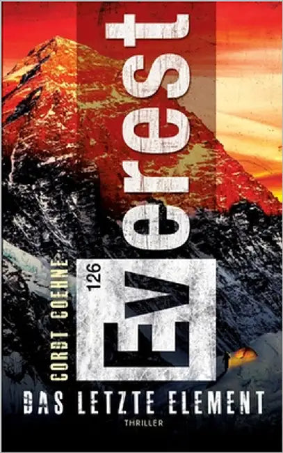 Everest 126: Das letzte Element by Coehne, Cordt
