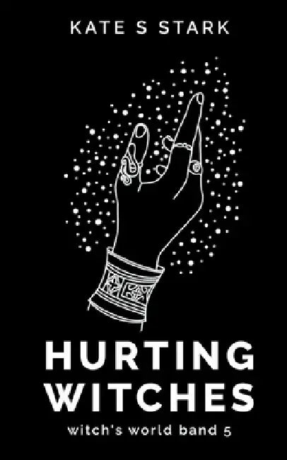 Hurting Witches: Witch's World 5 by Kate S. Stark