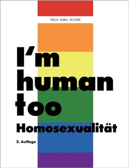 I'm human too - Homosexualität by Veutner, Tanja Anika