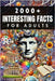 2000+ Random Interesting Facts Book for Adults: Discoveries from History, Science, and Beyond by Skriuwer Com