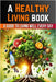 A Healthy Living Book: A Guide to Living Well Every Day by Skriuwer Com