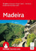 Madeira Walking Guide (Rother): 70 walks on Europe's 'Flower Island' - the finest levada and mountain walks by Rolf Goetz