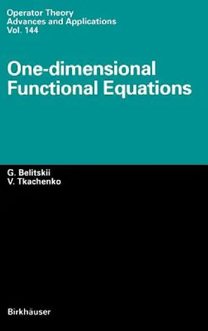 One-Dimensional Functional Equations by Genrich Belitskii