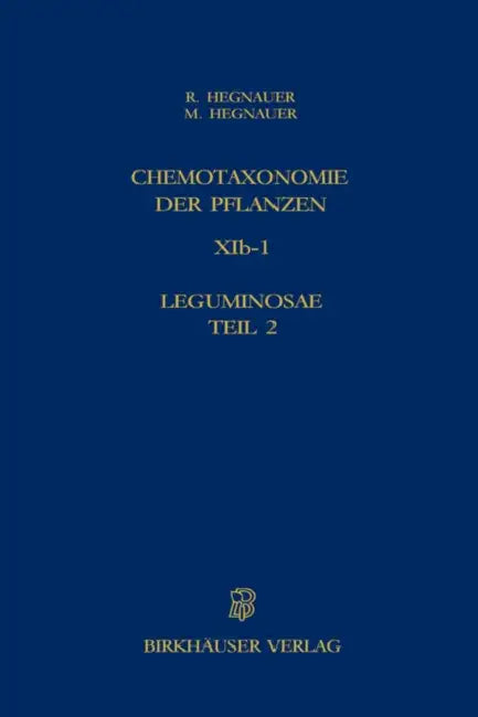 Chemotaxonomie Der Pflanzen: Eine Übersicht Über Die Verbreitung Und Die Systematische Bedeutung Der Pflanzenstoffe. Band 3: Dicotyledoneae: Acanthace by R. Hegnauer