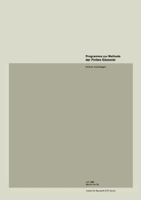 Programme Zur Methode Der Finiten Elemente by Anderheggen