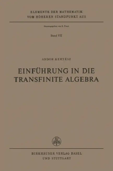 Einführung in Die Transfinite Algebra by A. Kertesz