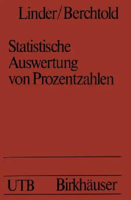 Statistische Auswertung Von Prozentzahlen: Probit- Und Logitanalyse Mit EDV by Linder, Berchtold