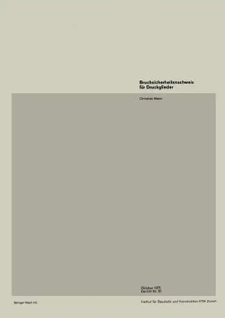 Bruchsicherheitsnachweis Fur Druckglieder by C. Menn