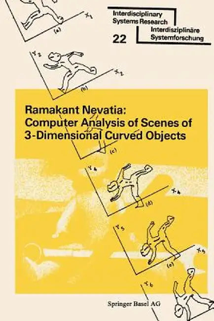 Computer Analysis of Scenes of 3-Dimensional Curved Objects by Nevatia