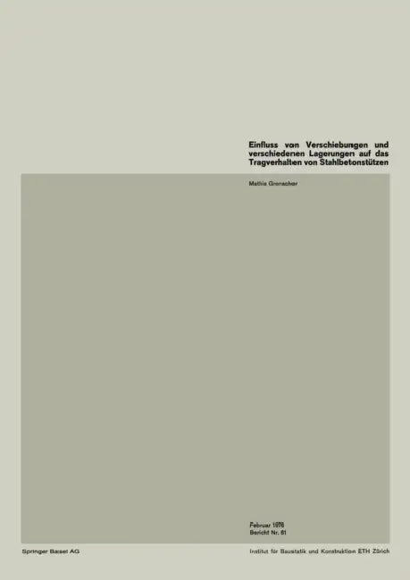 Einfluss Von Verschiebungen Und Verschiedenen Lagerungen Auf Das Tragverhalten Von Stahlbetonstützen by M. Grenacher