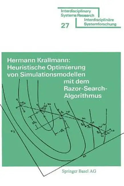 Heuristische Optimierung Von Simulationsmodellen Mit Dem Razor Search-Algorithmus by Krallmann