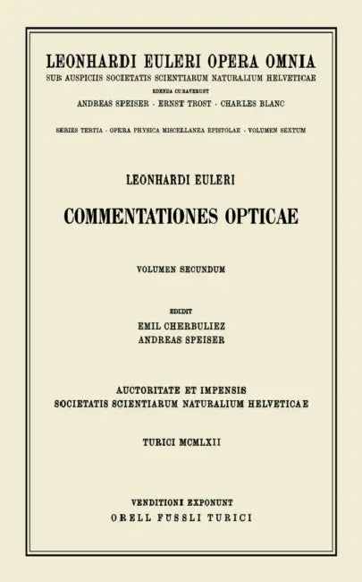 Commentationes Opticae 2nd Part by Leonhard Euler, Andreas Speiser