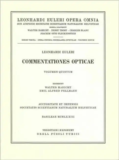 Commentationes Opticae 5th Part by Leonhard Euler, Walter Habicht, Emil A. Fellmann