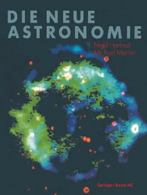 Die Neue Astronomie by Henbest, Marten