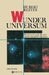Wunder Universum: Die Entwicklung Des Kosmos Und Die Zukunft Der Menschen by H. Reeves