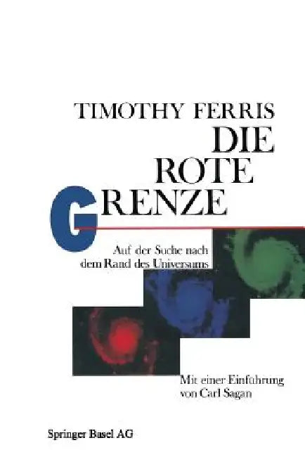 Die Rote Grenze: Auf Der Suche Nach Dem Rand Des Universums by Ferris