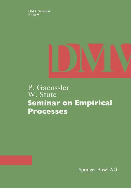 Seminar on Empirical Processes by P. Gaenssler