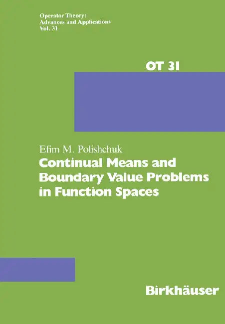 Continual Means and Boundary Value Problems in Function Spaces by E. Polishchuk
