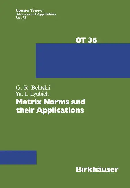 Matrix Norms and Their Applications by G. Belitskii
