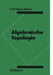 Algebraische Topologie by K. H. Mayer