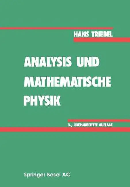 Analysis Und Mathematische Physik by Hans Triebel