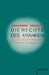 Die Rechte Des Kranken: Selbstbestimmung in Therapie Und Behandlung by J. Seusing