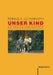 Unser Kind: Die Ersten Lebensjahre by Illingworth, Graf, Baumann