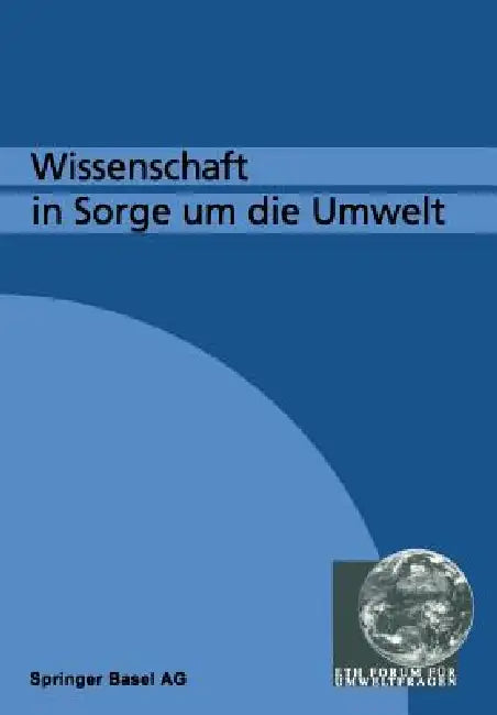 Wissenschaft in Sorge Um Die Umwelt by Gotsch