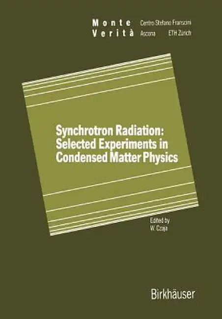 Synchrotron Radiation: Selected Experiments in Condensed Matter Physics by W. Czaja
