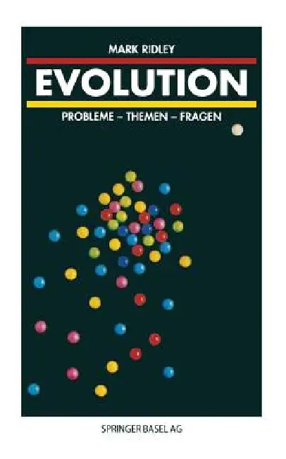 Evolution: Probleme -- Themen -- Fragen by M. Ridley