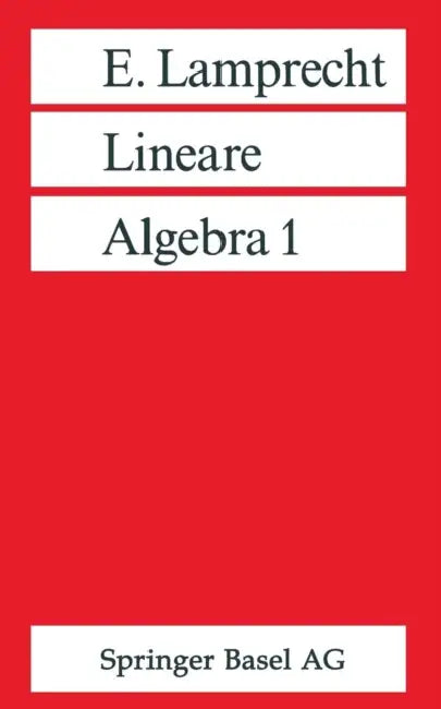 Lineare Algebra 1 by Erich Lamprecht
