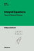 Integral Equations: Theory and Numerical Treatment by Wolfgang Hackbusch