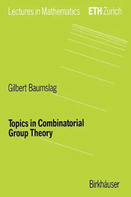 Topics in Combinatorial Group Theory by Gilbert Baumslag