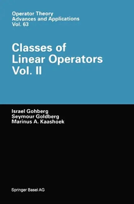 Classes of Linear Operators Vol. 2 by Israel Gohberg