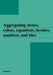 Aggregating Clones, Colors, Equations, Iterates, Numbers, and Tiles by Janos Aczel