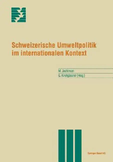 Schweizerische Umweltpolitik Im Internationalen Kontext by Maren Jochimsen, Gebhard Kirchgässner