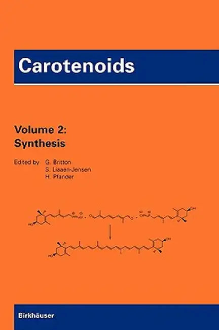 Carotenoids: Volume 2: Synthesis by Hanspeter Pfander