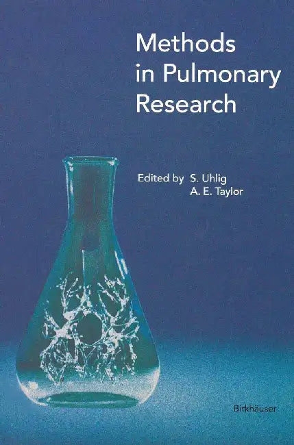 Methods in Pulmonary Research by A. E. Taylor