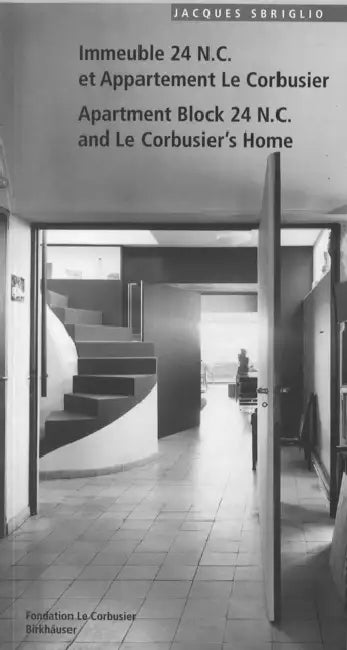 Immeuble 24 N.C. Et Appartement Le Corbusier. Apartment Block 24 N.C. and Le Corbusier's Home by Jacques Sbriglio
