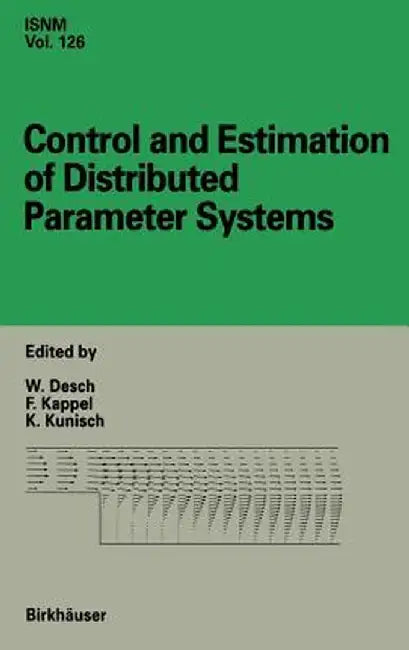 Control and Estimation of Distributed Parameter Systems: International Conference in Vorau, Austria, July 14-20, 1996 by W. Desch